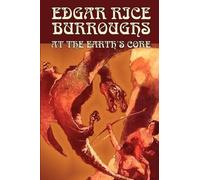 Edgar Rice Burr At the Earth's Core by Edgar Rice Burroughs, Science (Tascabile)