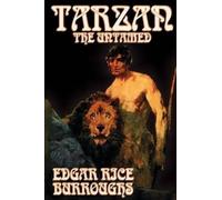 Edgar Rice Burr Tarzan the Untamed by Edgar Rice Burroughs, Fiction, (Tascabile)