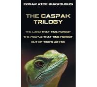 Edgar Rice Burr The Caspak Trilogy; The Land That Time Forgot (Copertina rigida)