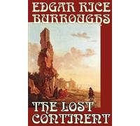 Edgar Rice Burr The Lost Continent by Edgar Rice Burroughs, Science (Tascabile)
