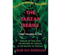 Edgar Rice Burr The Tarzan Series - Three Volumes in One;Tarzan of t (Tascabile)