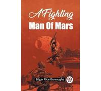 Edgar Rice Burroughs A Fighting Man of Mars (Tascabile)