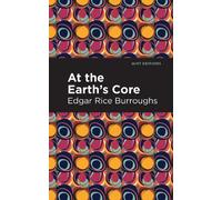 Edgar Rice Burroughs At the Earth's Core (Copertina rigida) Mint Editions