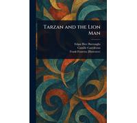 Edgar Rice Burroughs Camille Cazedessus Frank Tarzan and the (Copertina rigida)