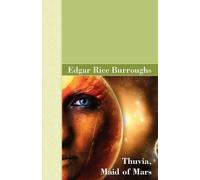 Edgar Rice Burroughs Maid of Mars Thuvia (Tascabile)