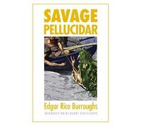 Edgar Rice Burroughs Savage Pellucidar (Tascabile)