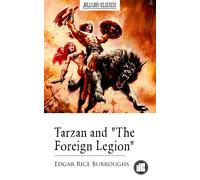 Edgar Rice Burroughs Tarzan and the Foreign Legion (Copertina rigida) Tarzan