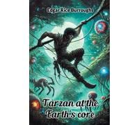 Edgar Rice Burroughs Tarzan at the Earth's core (Edition2024) (Tascabile)