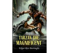 Edgar Rice Burroughs Tarzan The Magnificent (Tascabile)