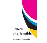 Edgar Rice Burroughs Tarzan the Terrible (Tascabile)