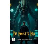 Edgar Rice Burroughs The Monster Men (Edgar Rice Burroughs Universe) (Tascabile)