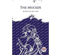 Edgar Rice Burroughs The Mucker (Tascabile)