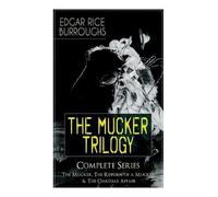Edgar Rice Burroughs The MUCKER TRILOGY - Complete Series (Tascabile)