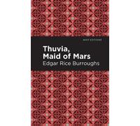 Edgar Rice Burroughs Thuvia, Maid of Mars (Copertina rigida) Mint Editions