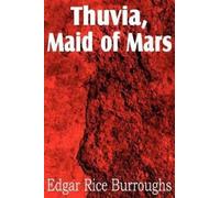 Edgar Rice Burroughs Thuvia, Maid of Mars (Tascabile)