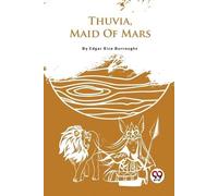 Edgar Rice Burroughs Thuvia, Maid of Mars (Tascabile)