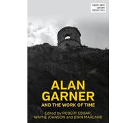 Edgar- Robert Alan Garner And The Work Of Time Book NUOVO