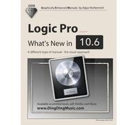 Edgar Rothermich Logic Pro - What's New in 10.6 (Tascabile)