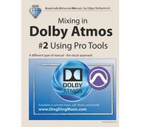 Edgar Rothermich Mixing in Dolby Atmos - #2 Using Pro Tools (Tascabile)
