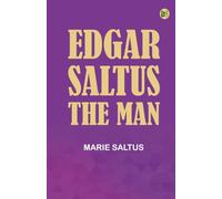 Edgar Saltus: The Man