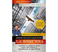 Edgar Villanueva Descolonizando la riqueza (Tascabile)