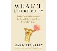 Edgar Villanueva Marjorie Kelly Wealth Supremacy (Tascabile)