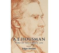 Edgar Vincent A.E. Housman (Copertina rigida)
