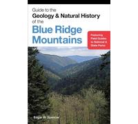 Edgar W. Spence Guide to the Geology and Natural History of the Blue (Tascabile)