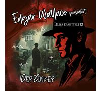 Edgar Wallace - Bliss Ermittelt Folge 12 - der Zinker (CD)