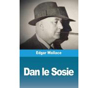 Edgar Wallace Dan le Sosie (Tascabile)