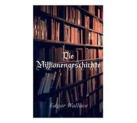 Edgar Wallace Die Millionengeschichte (Tascabile)