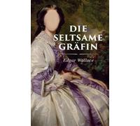 Edgar Wallace Die seltsame Gräfin (Tascabile)