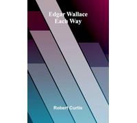 Edgar Wallace - Each Way