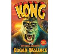 Edgar Wallace Kong: An Original Screenplay [Oversize Paperback] (Tascabile)