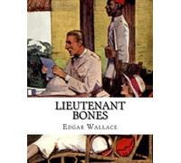 Edgar Wallace Lieutenant Bones (Tascabile)