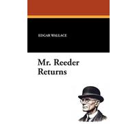 Edgar Wallace Mr. Reeder Returns (Tascabile)