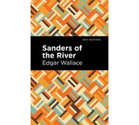 Edgar Wallace Sanders of the River (Copertina rigida) Mint Editions