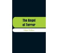 Edgar Wallace The Angel of Terror (Tascabile)