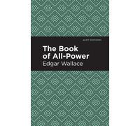 Edgar Wallace The Book of All-Power (Copertina rigida) Mint Editions