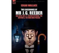 Edgar Wallace The Casebooks of MR J. G. Reeder (Copertina rigida)