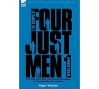 Edgar Wallace The Complete Four Just Men (Copertina rigida)