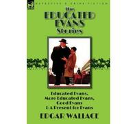 Edgar Wallace The Educated Evans Stories (Copertina rigida)