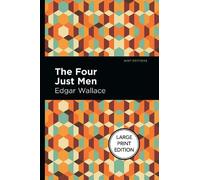 Edgar Wallace The Four Just Men (Copertina rigida) Mint Editions