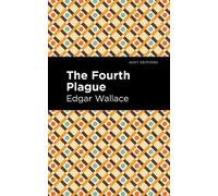 Edgar Wallace The Fourth Plague (Copertina rigida) Mint Editions