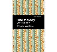Edgar Wallace The Melody of Death (Copertina rigida) Mint Editions
