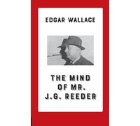 Edgar Wallace The Mind of Mr. J. G. Reeder (Tascabile)