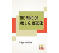 Edgar Wallace The Mind Of Mr J. G. Reeder (Tascabile)