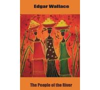 Edgar Wallace The People of the River (Tascabile)