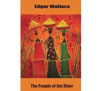 Edgar Wallace The People of the River (Tascabile)