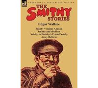 Edgar Wallace The Smithy Stories (Tascabile)